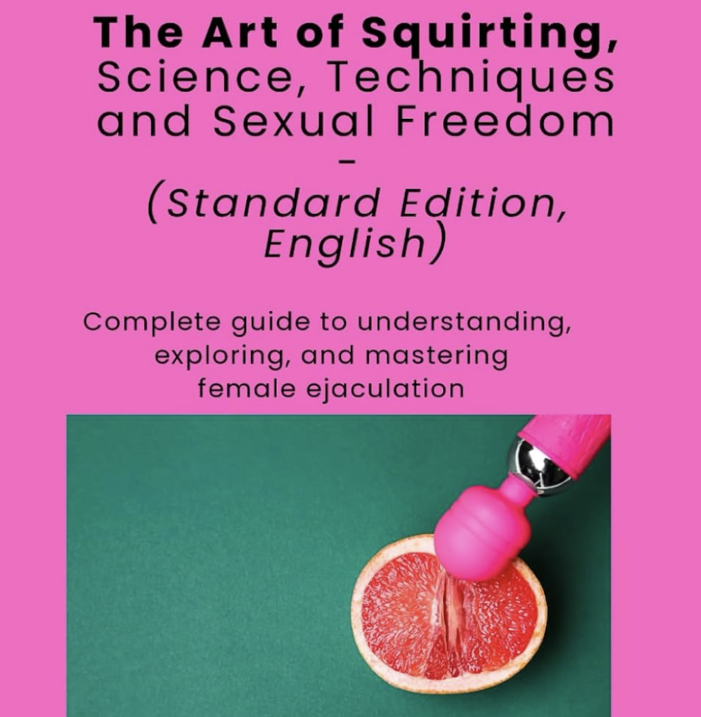 The Art of Squirting (Standard Edition, English)